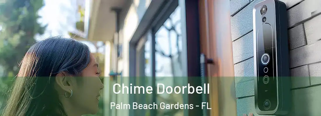  Chime Doorbell Palm Beach Gardens - FL