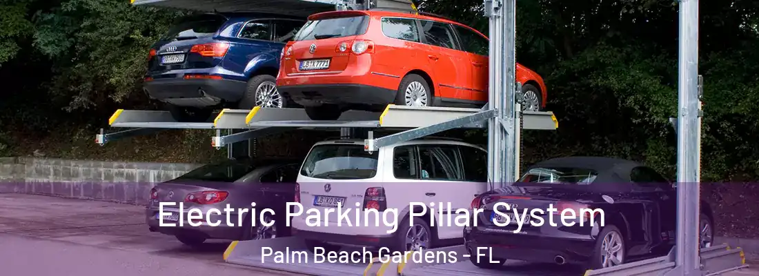  Electric Parking Pillar System Palm Beach Gardens - FL