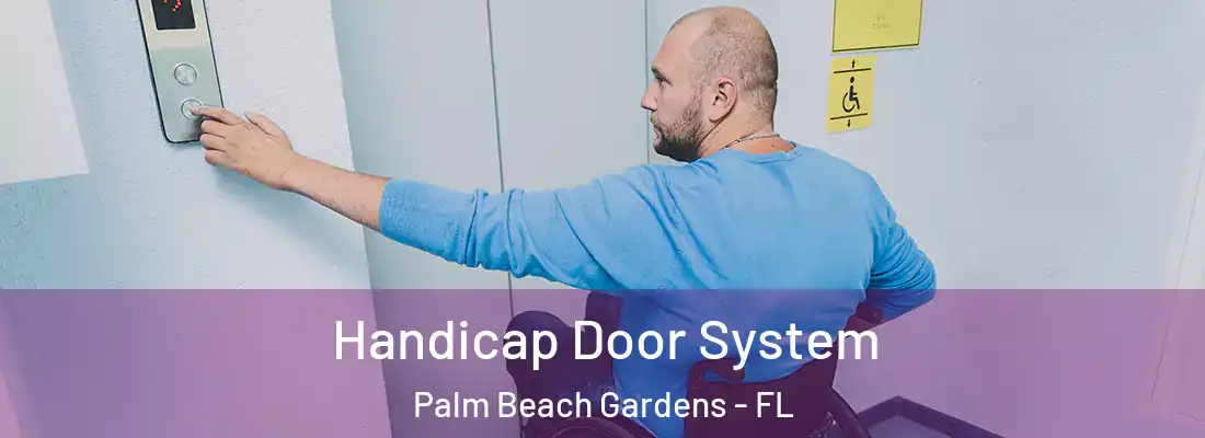  Handicap Door System Palm Beach Gardens - FL