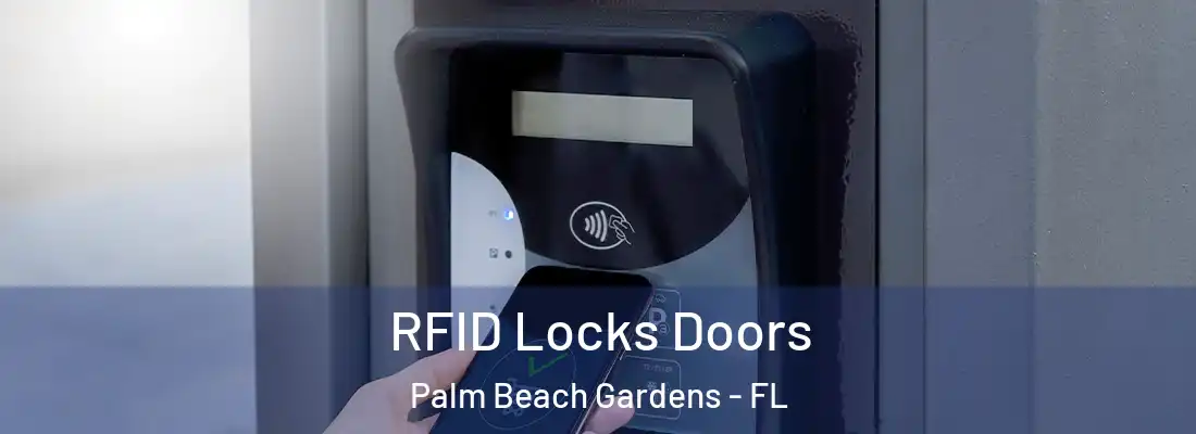  RFID Locks Doors Palm Beach Gardens - FL