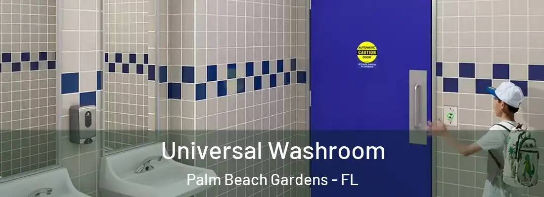  Universal Washroom Palm Beach Gardens - FL